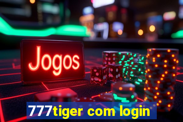 777tiger com login